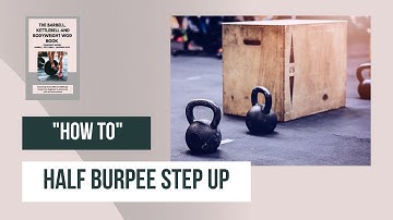 How to Half Burpee Step Up Tutorial - Technique Demonstration Video - Burpees