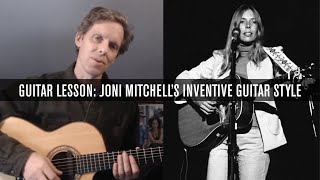 Guitar Lesson: Inside Joni Mitchell’s Inventive Guitar Style