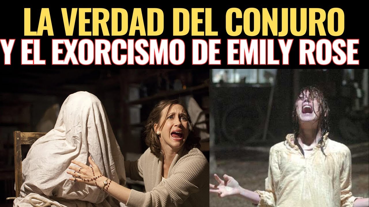La Verdadera Historia Detrás del Conjuro Y el Exorcismo de Emily Rose