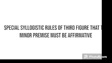 Special syllogistic Rules of third figure first rule