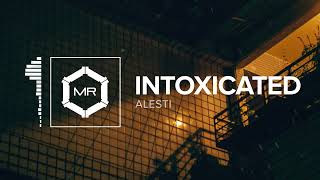 ALESTI ft. Until I Wake - Intoxicated [HD] chords