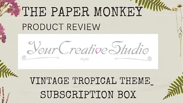 🗓️🐵Your Creative Studio - Product Review Vintage Tropical Theme #productreview  #junkjournal