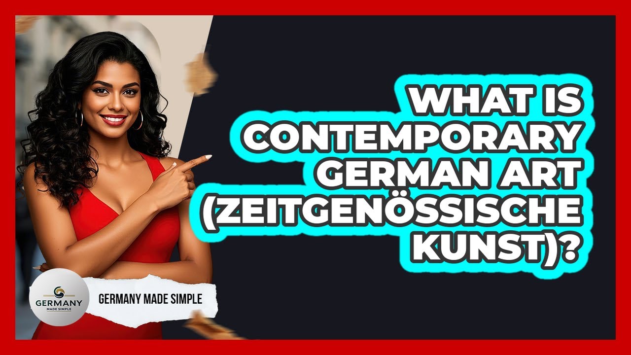 What Is Contemporary German Art (Zeitgenössische Kunst)? - Germany Made Simple