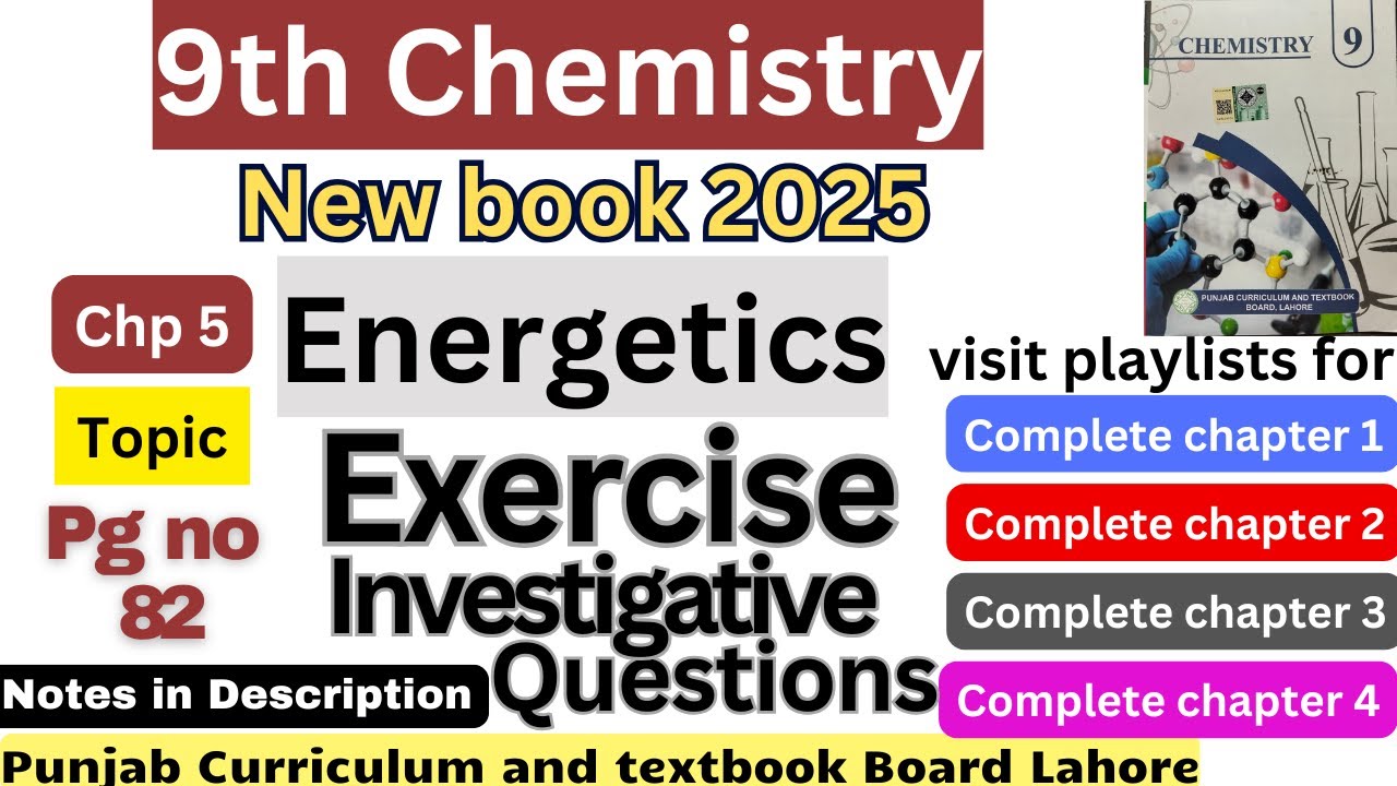Exercise Investigative questions new book 9th chemistry chapter 5 Energetics