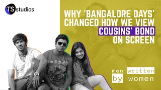 Anjali Menon on Redefining Love Between Cousins | Men Written By Women Episode 3: Bangalore Days