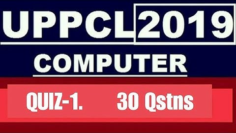 UPPCL COMPUTER  QUIZ-1 | Uppcl technician new vacancy 2019