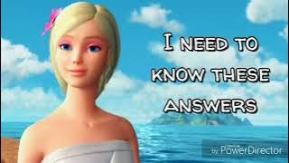 Barbie as the Island Princess - I Need To Know (Duet) [With Lyrics]