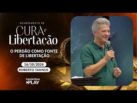 O perdão como fonte de Libertação- Roberto Tannus (16/10/2026)