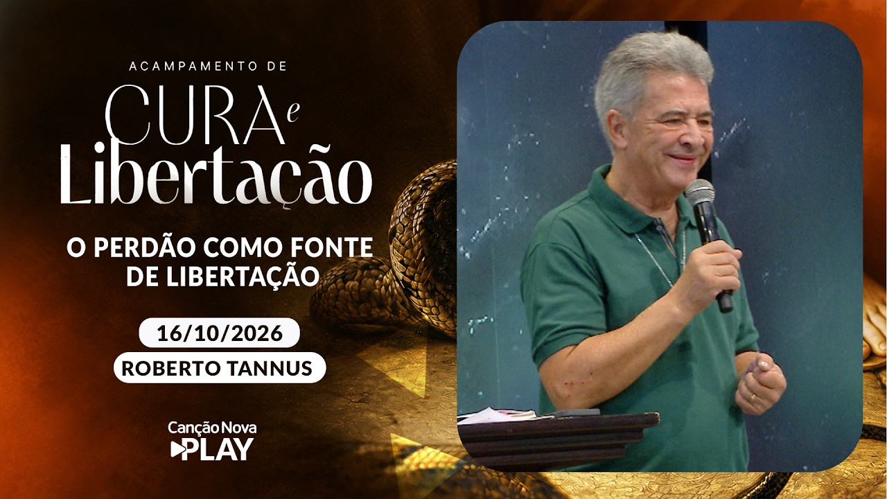 O perdão como fonte de Libertação-  Roberto Tannus (16/10/2026)