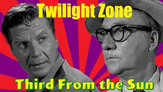 The Twilight Zone: Third from the Sun Explained | Twist Ending &amp; Cold War Themes