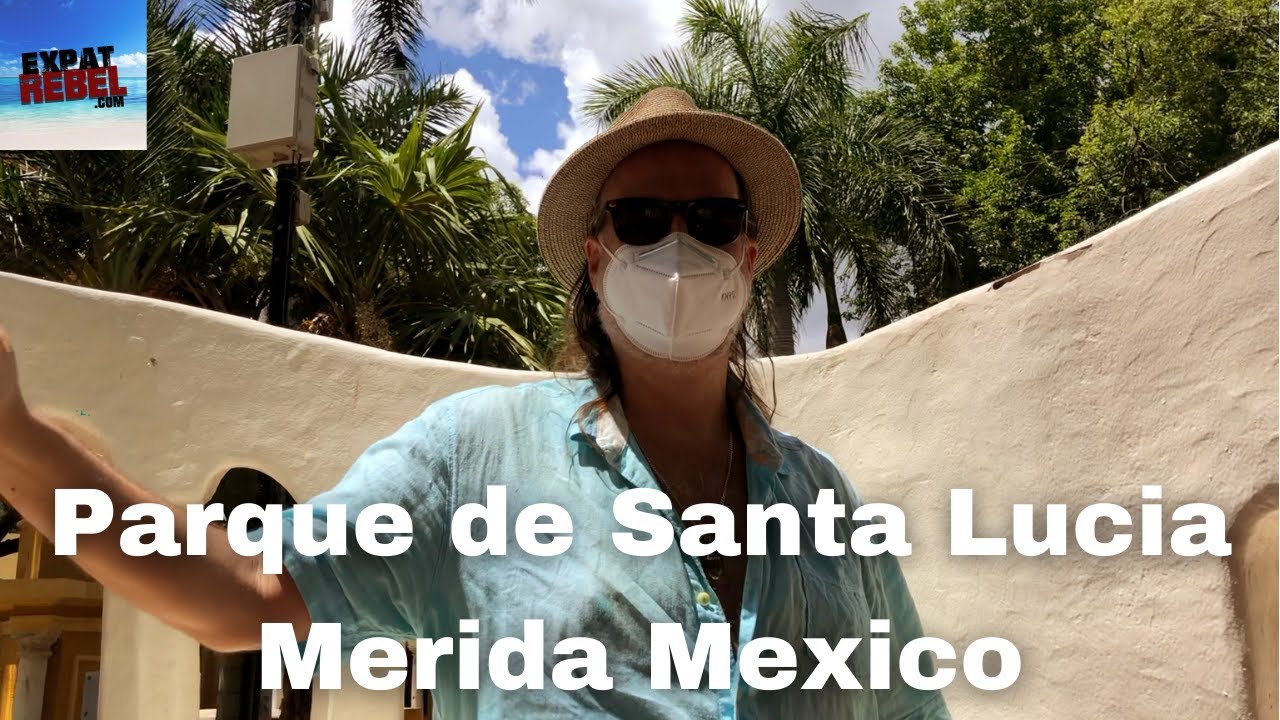 Parque de Santa Lucia Merida Yucatan Mexico During The Lockdown Tour