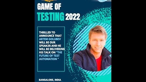 GoT 2022- The Future of Test Automation by Artem Golubev