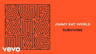 Jimmy Eat World - Surviving (Audio)