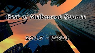 Best of Melbourne Bounce (2015 - 2021) Only Drops