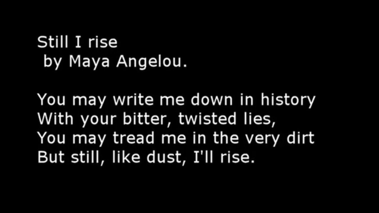 "Still I rise" by Maya Angelou. - YouTube