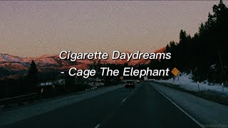 Video thumbnail of "Cigarette Daydreams- Cage The Elephant (Lyrics) |You were only seventeen|TikTok|"