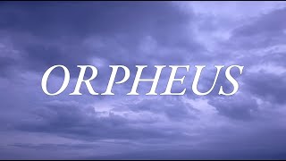 Orpheus (Official Lyric Video)