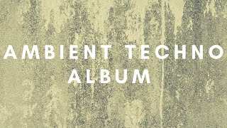 AMBIENT TECHNO ALBUM || Rob Jenkins: Egni Anweledig