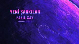 Fazıl Say & Serenad Bağcan - Masalların Masalı / Nazım Hikmet