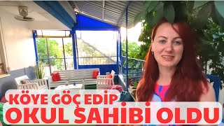 KÖYE GÖÇ ETTİ, OKUL SAHİBİ OLDU! YENİ BİR HAYAT, YENİ BİR İŞ by Tolga Yalçın 6,501 views 10 months ago 31 minutes