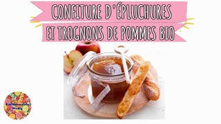  CONFITURE D’ÉPLUCHURES ET TROGNONS DE POMMES BIO  Recette anti-gaspillage |avec ou sans Thermomix