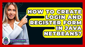 How To Create Login And Register Form In Java NetBeans? - Next LVL Programming