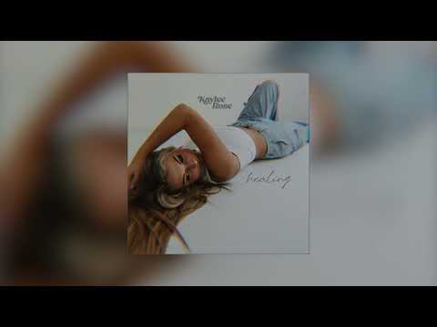 Kaylee Rose - Healing (Official Audio)
