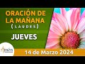 Oración de la Mañana de hoy Jueves 14 Marzo 2024 l Padre Carlos Yepes l Laudes l Católica