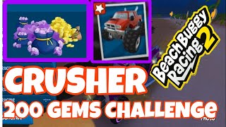200 GEMS AND CRUSHER CHALLENGE ! | BB RACİNG 2