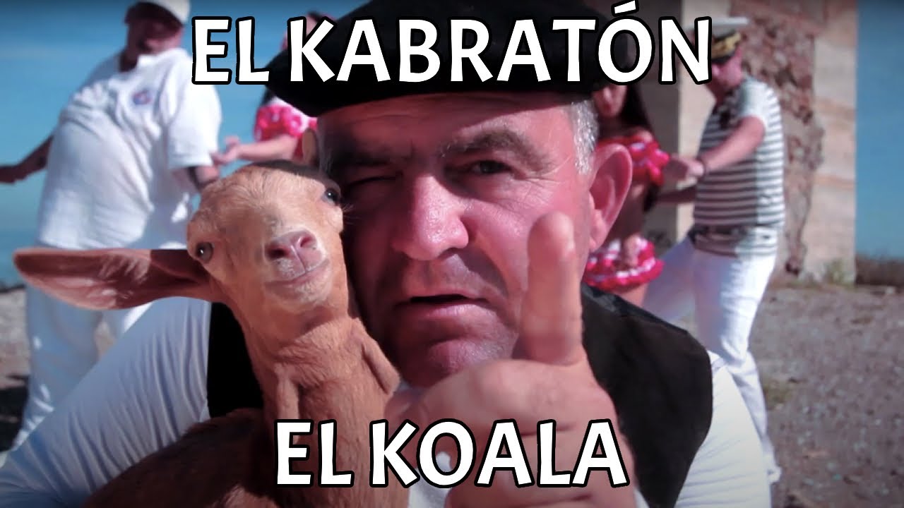 ¿Tenéis cabras? (El Kabratón) (Videoclip OFICIAL) - El Koala 🐨