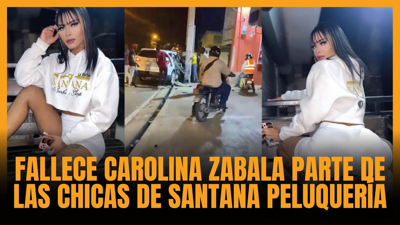 FALLECE CAROLINA ZABALA PARTE DE LAS CHICAS DE SANTANA PELUQUERÍA YouTube