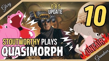 Dish out the Ultimatums...Galand Ultimatums || QUASIMORPH UNFAIR DIFFICULTY Ep. 10