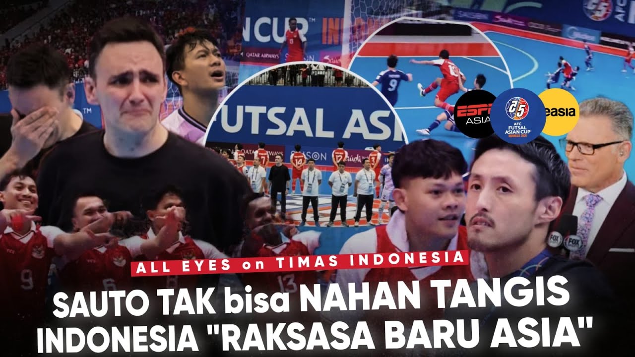 Jadi SOROTAN DUNIA “INDONESIA Raksasa Baru ASIA : Souto Menangis Haru” Iran the Final Boss Menanti