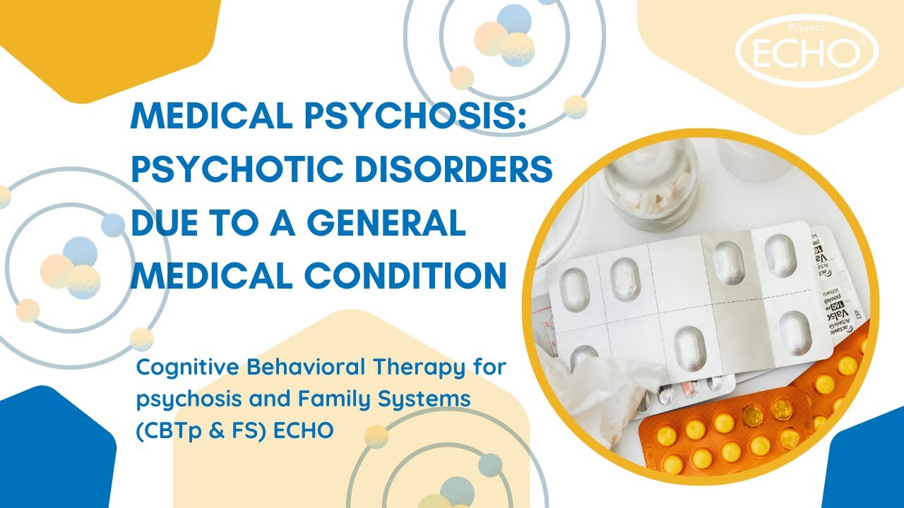 Медицинский психоз. Психотические расстройства, обусловленные общим медицинским состоянием - КПТп...