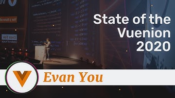 Evan You - State of the Vuenion 2020 - Vue.js Amsterdam 2020