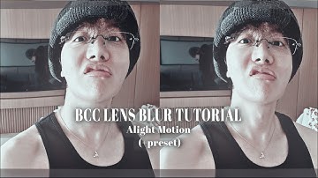 BCC Lens blur tutorial Alight motion (+preset)
