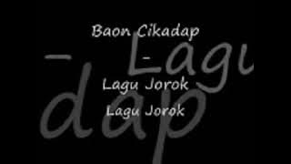 Lagu Jorok - agus Baon Cikadap.3gp