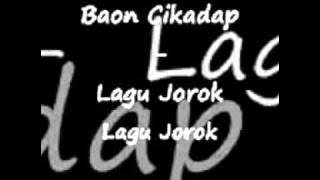 Lagu Jorok - agus Baon Cikadap.3gp