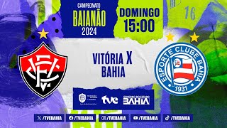 Thumbnail for VITÓRIA 3 X 2 BAHIA | PARTIDA COMPLETA | BaianãoNaTVE | 18/02/2024