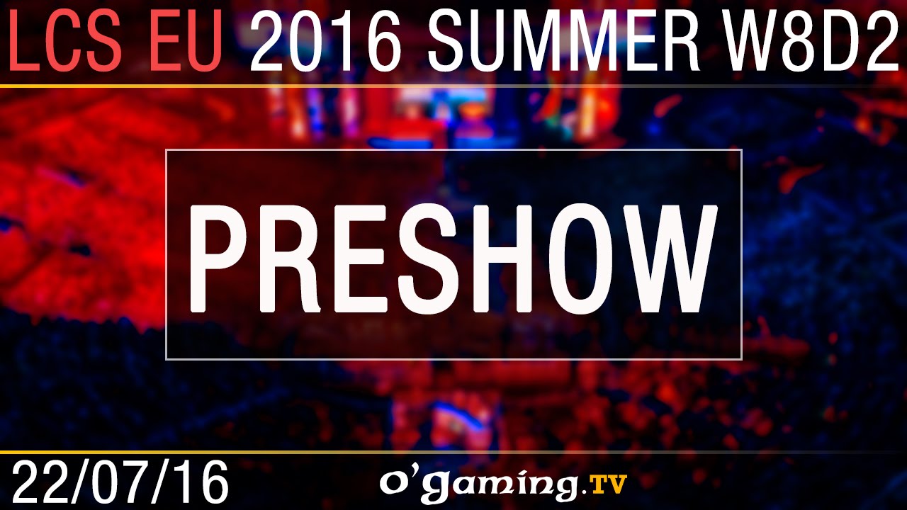 gaming logo Preshow - LCS EU Summer Split 2016 - W8D2