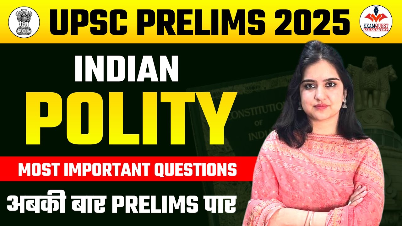Indian Polity | Most Important Questions | Understand UPSC - YouTube