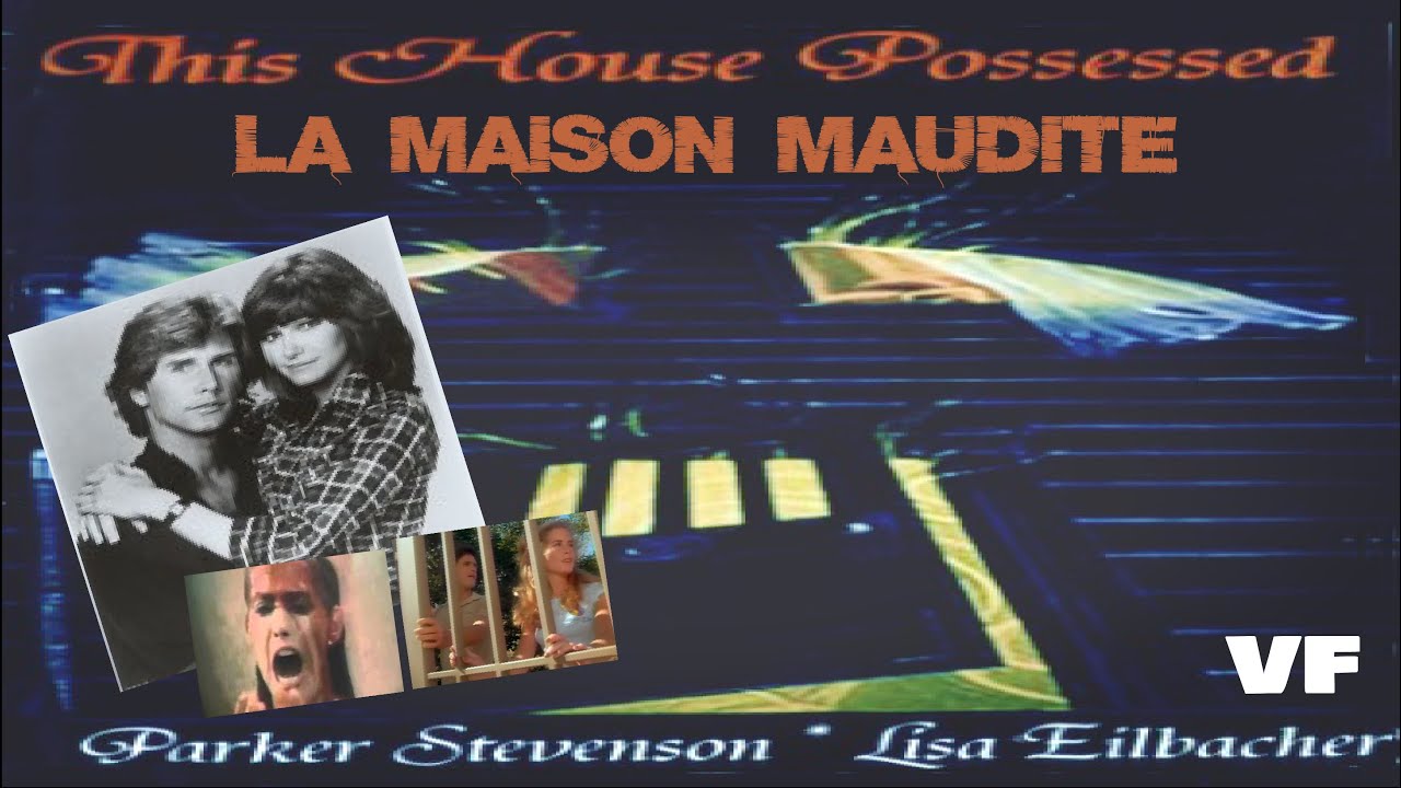 La Maison Maudite (VHSRIP) VF