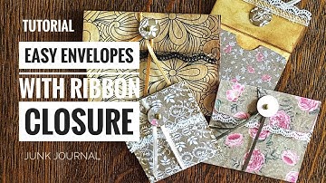 Tutorial - Easy Envelopes With Ribbon Closure - Junk Journal