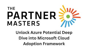 Azure Cloud Adoption Framework  Build a Successful Practice