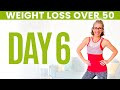 Day SIX - Weight Loss for Women over 50 😅 31 Day Workout Challenge