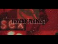 Freaky Playlist [Slowed + Reverb]