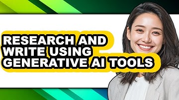 How to Research and Write Using Generative Ai Tools (easy Method)
