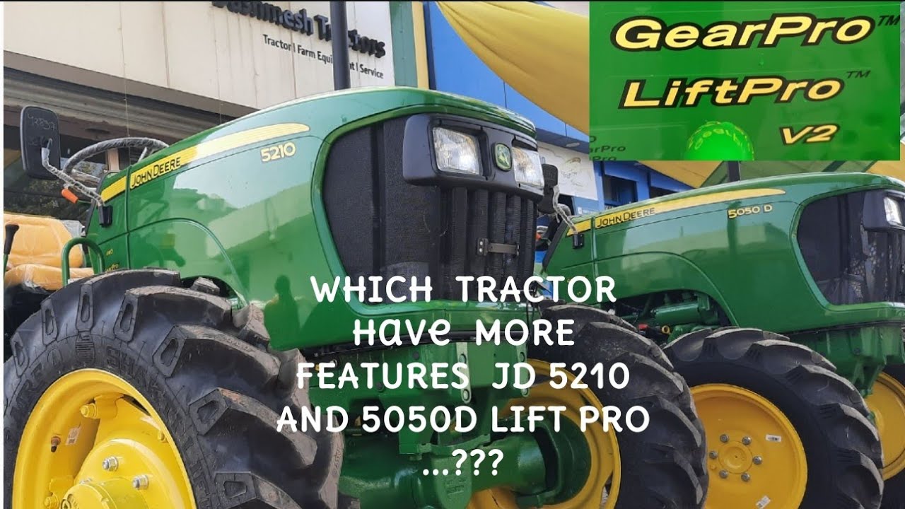 THE JOHN DEERE 5210 GEAR PRO LIFT PRO V2 VS 5050D KAMAL DE FEATURES #trending 