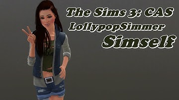 The Sims 3: Create-A-Sim - LollypopSimmer (Simself)