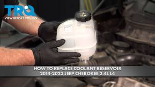 How to Replace Coolant Reservoir 2014-2023 Jeep Cherokee 2.4L L4